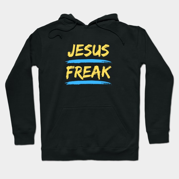 Jesus Freak | Christian Typography Hoodie by All Things Gospel